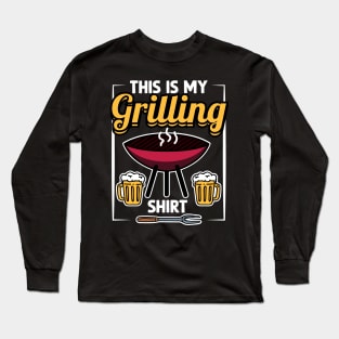 This Is My Grilling Shirt Long Sleeve T-Shirt